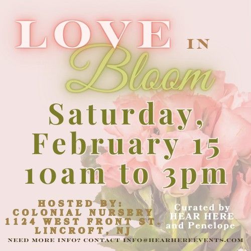 Love in Bloom by Hear Here and Penelope!