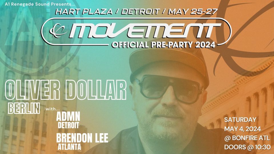 Official Movement Pre-Party \u2013 Oliver Dollar, ADMN, Brendon Lee, presented by A1 Renegade Sound