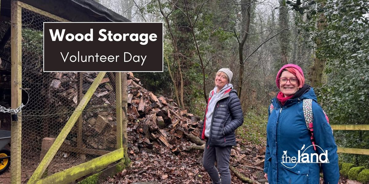 Wood Storage - Volunteer Day 