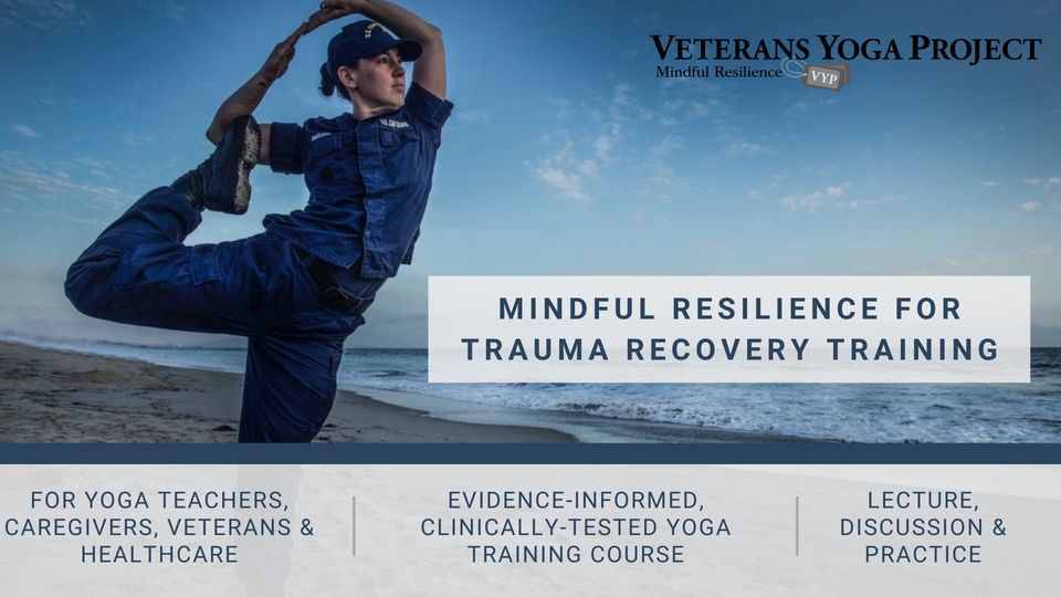 Mindful Resilience for Trauma Recovery Training for Yoga, Caregivers, & Healthcare Professionals