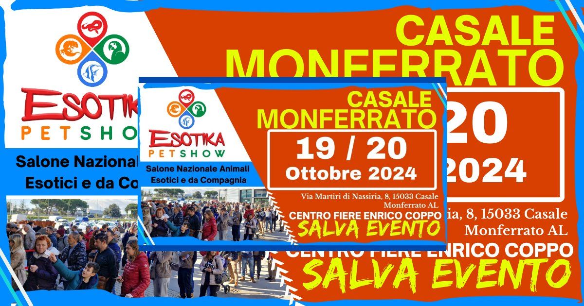 Esotika Pet Show CASALE MONFERRATO 19\/20 Ottobre 2024