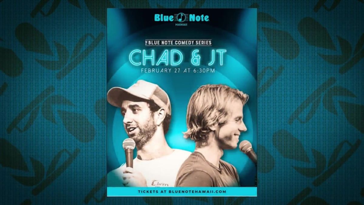 Chad and JT