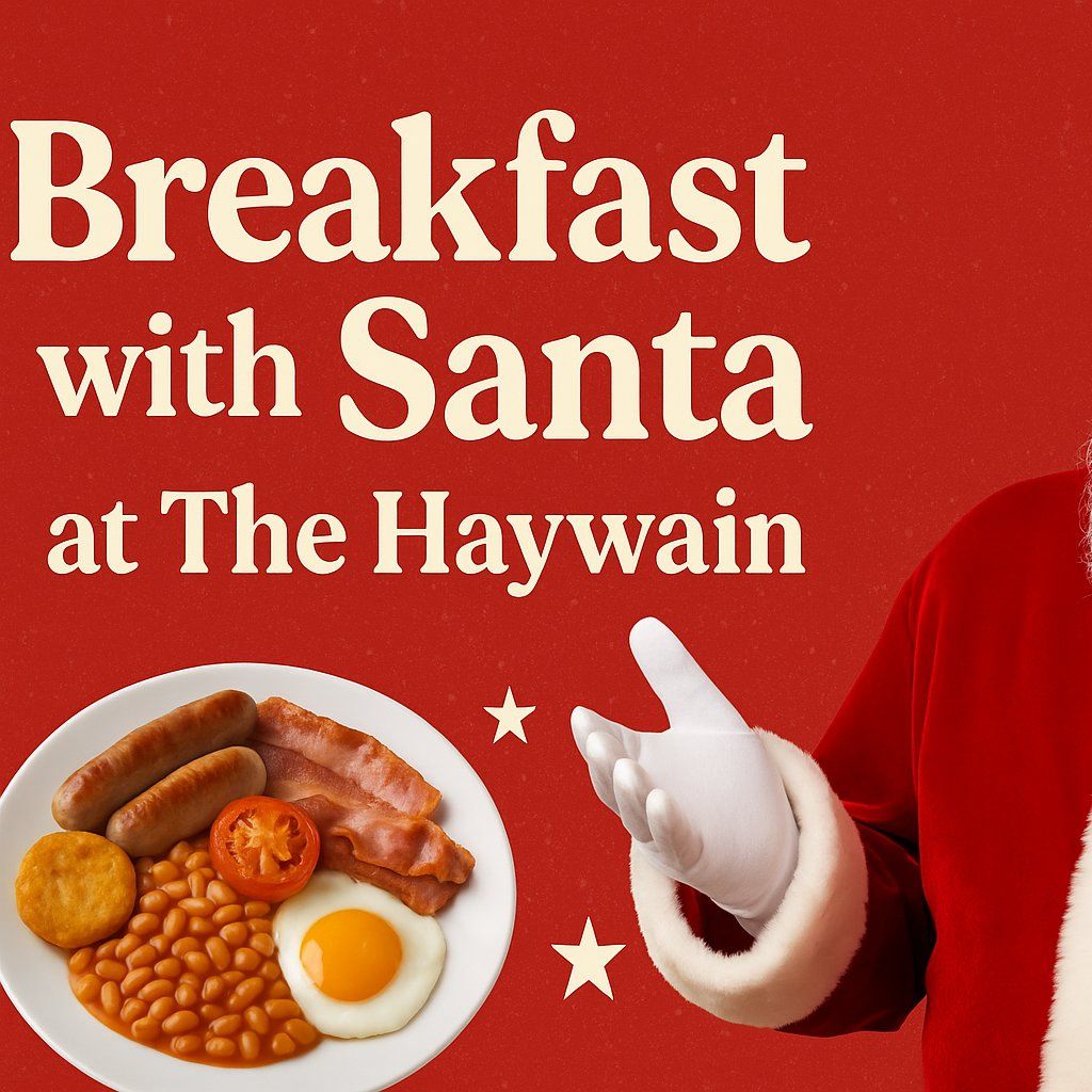 Santa's Breakfast Bash at The Haywain