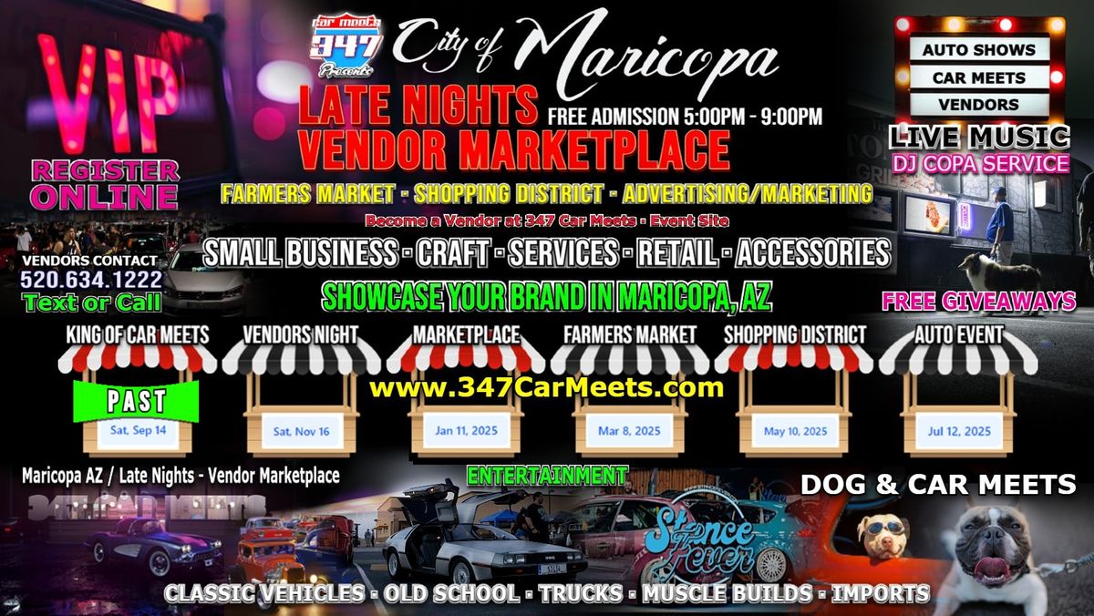 MARICOPA AZ \/ LATE NIGHTS - VENDOR MARKETPLACE BY 347 CAR MEETS LLC \ud83d\udea9 