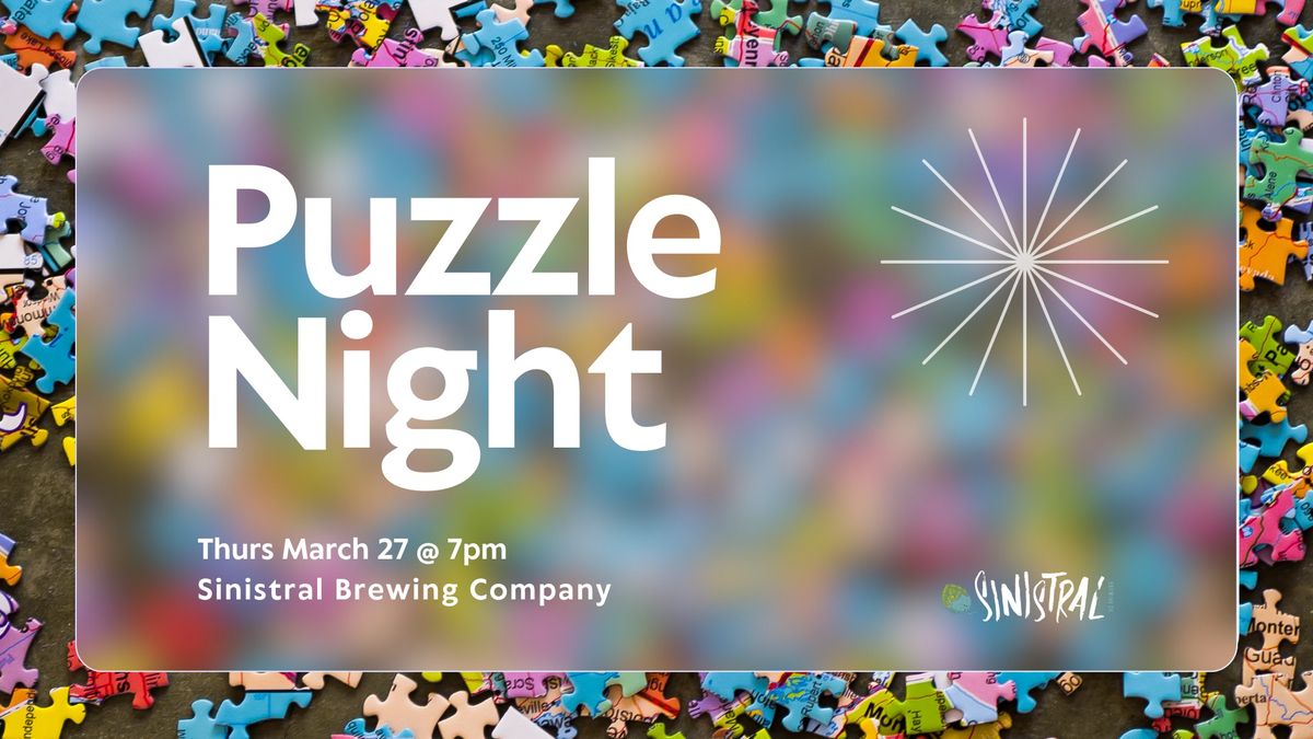 Puzzle Night at Sinistral