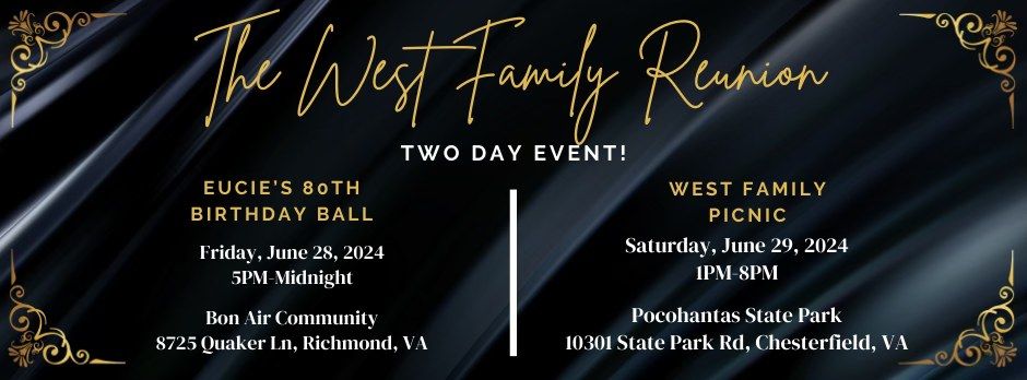 West Family Reunion Ball (USA EDITION) - DAY 1