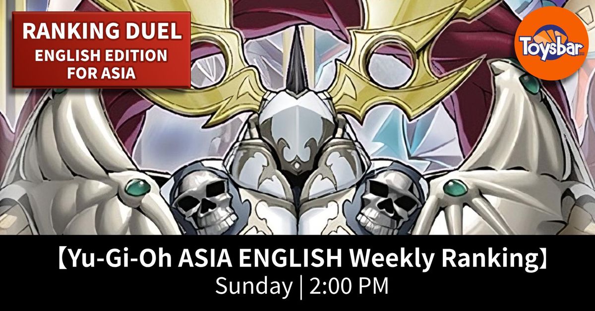 Yu-Gi-Oh Asia English Weekly Ranking Tournament\u3010October\u3011