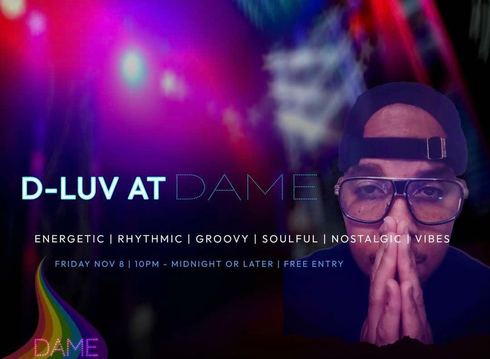 DJ D-Luv at DAME!