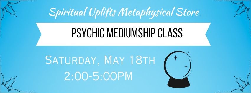 Psychic Mediumship Class 