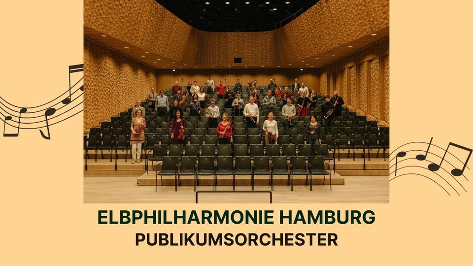 ELBPHILHARMONIE HAMBURG - PUBLIKUMSORCHESTER