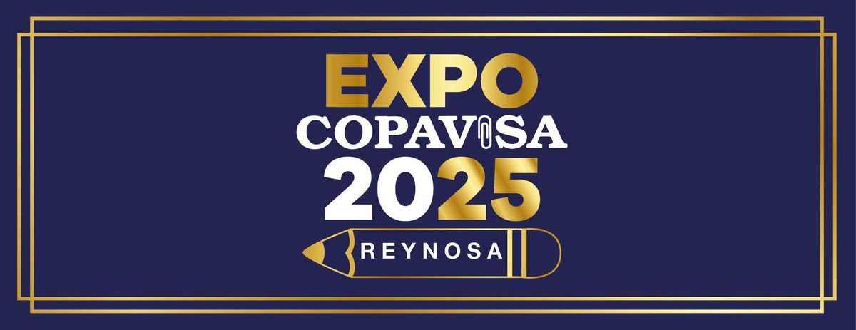 EXPO COPAVISA REYNOSA 2025