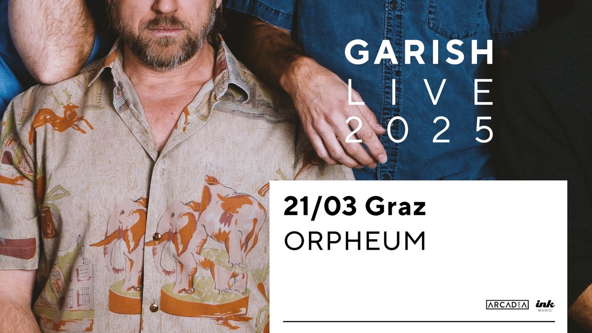 GARISH (AT) \u2022 Live 2025 \u2022 Orpheum Extra, Graz