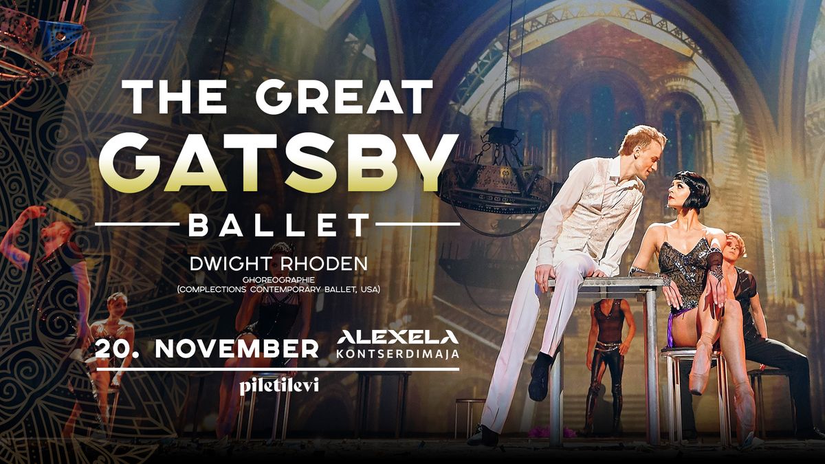 The Great Gatsby Ballet | Tallinn