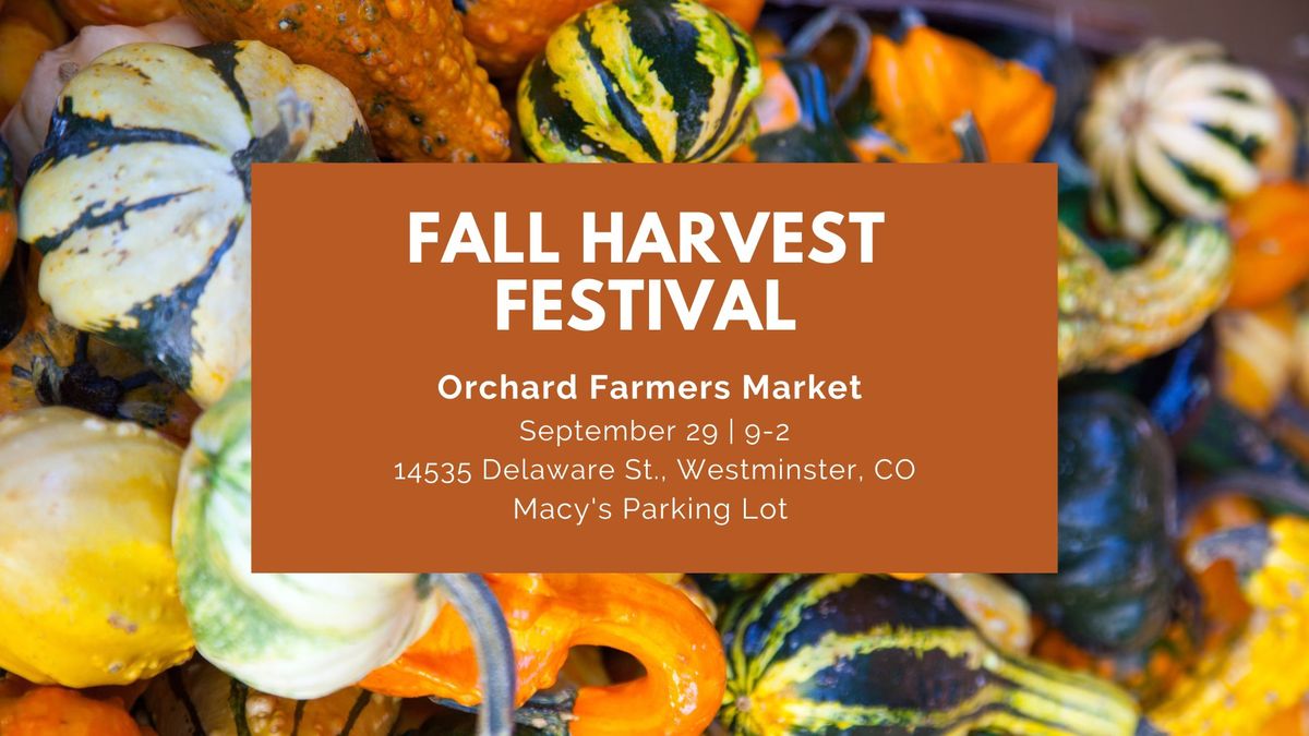 Fall Fest at the Orchard Farmers Market