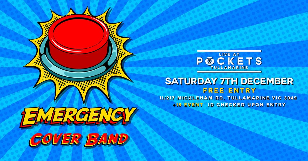 [FREE ENTRY] BEST OF 70's 80's 90's 00's & Today's w\/ EMERGENCY COVER BAND