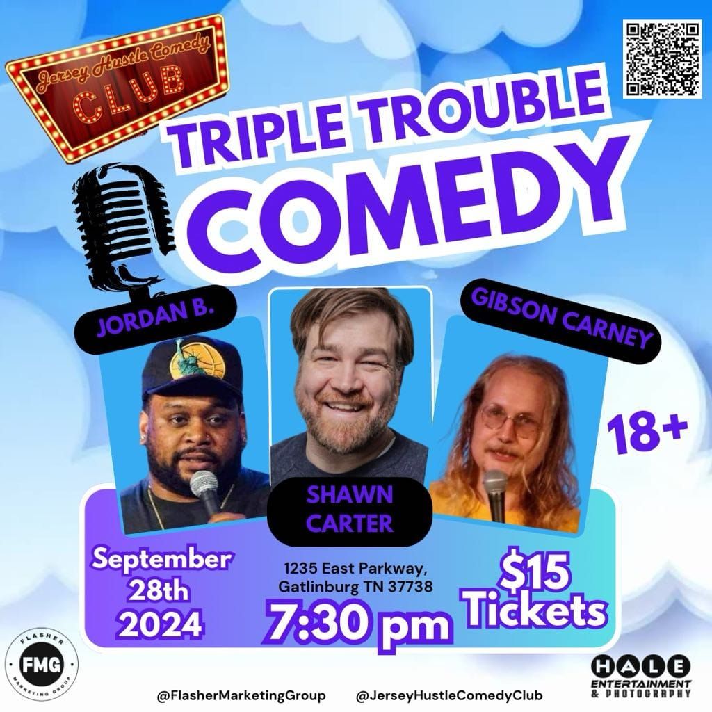 Comedy Night "Triple Trouble" @ Jersey Hustle Comedy Club