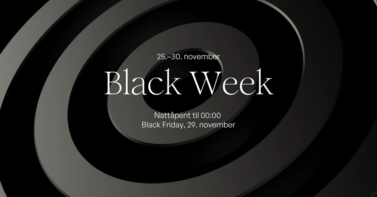 Black Week p\u00e5 City Nord\ud83d\udda4