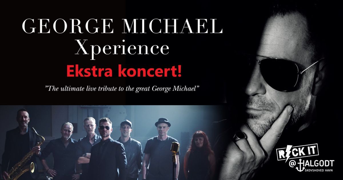 George Michael Xperience - Ekstra koncert! 