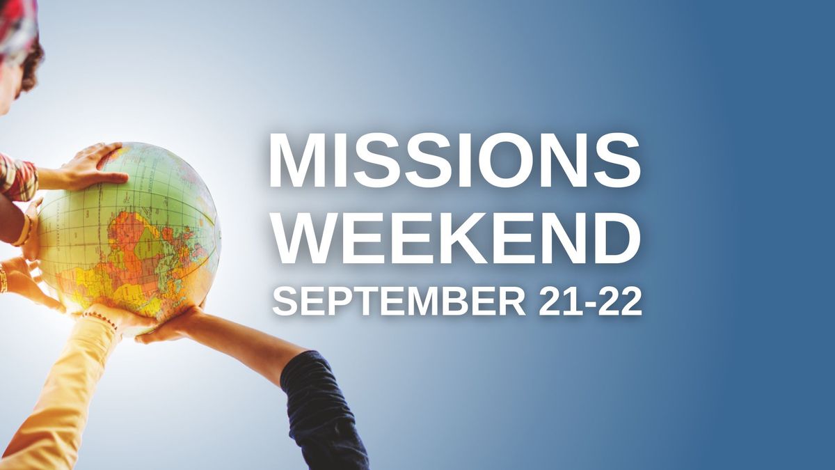 Missions Weekend