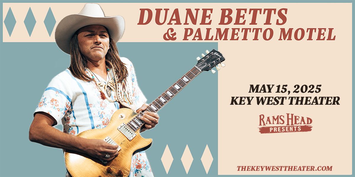 Duane Betts & Palmetto Motel at Key West Theater