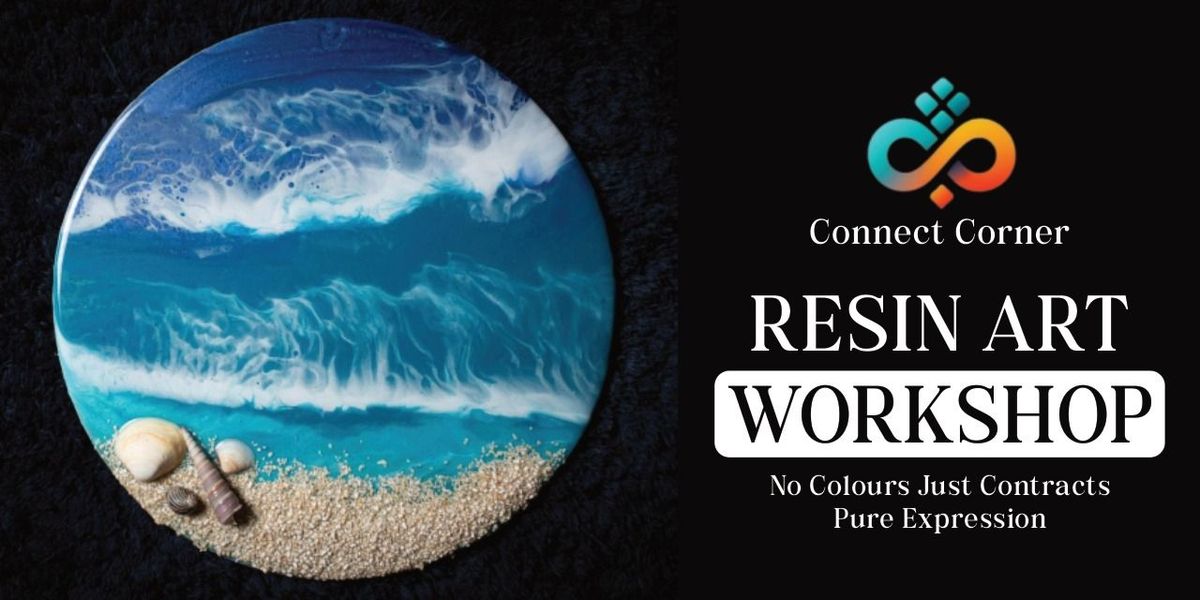 Connect Corner: Resin Art Workshop