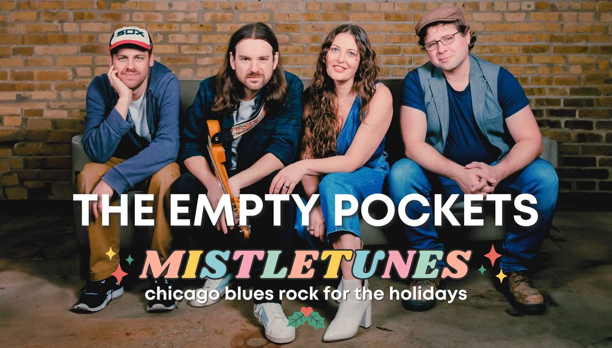 The Empty Pockets \/\/ MistleTunes Holiday Tour 2024