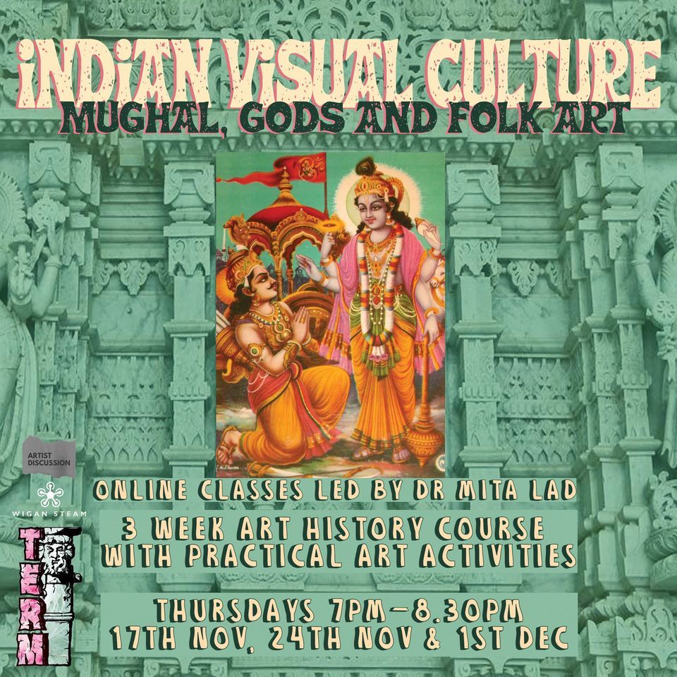 India Visual Indian Visual Culture 3-week course, London UK, 17 November 2022