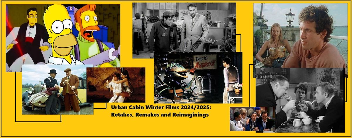 Urban Cabin Winter Films 2024\/2025: Retakes, Remakes and Reimaginings