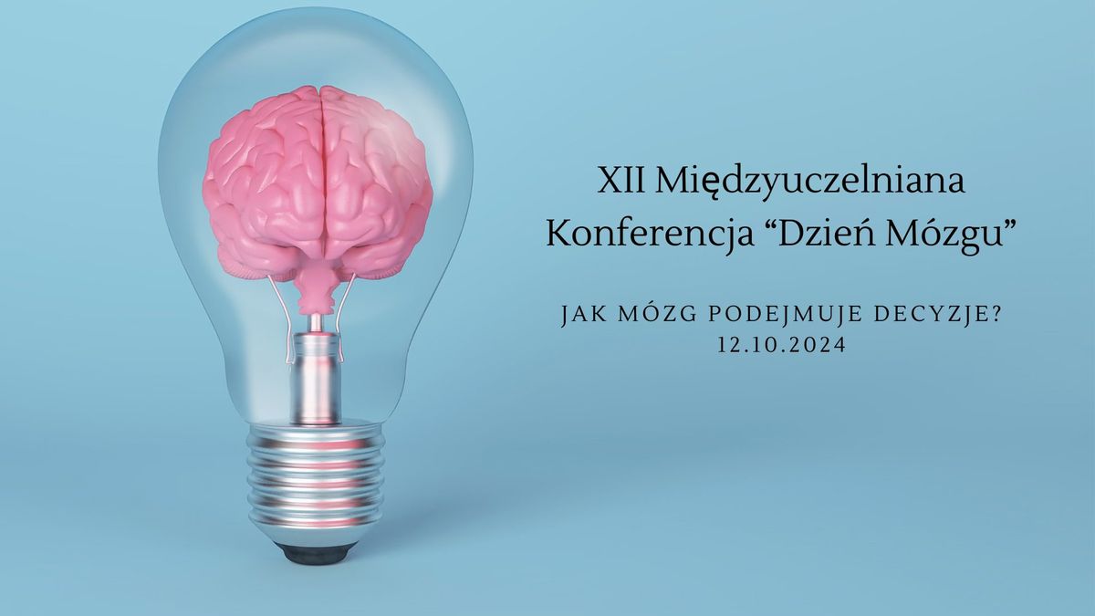 XII Mi\u0119dzyuczelniana Konferencja "Dzie\u0144 M\u00f3zgu" w Szczecinie