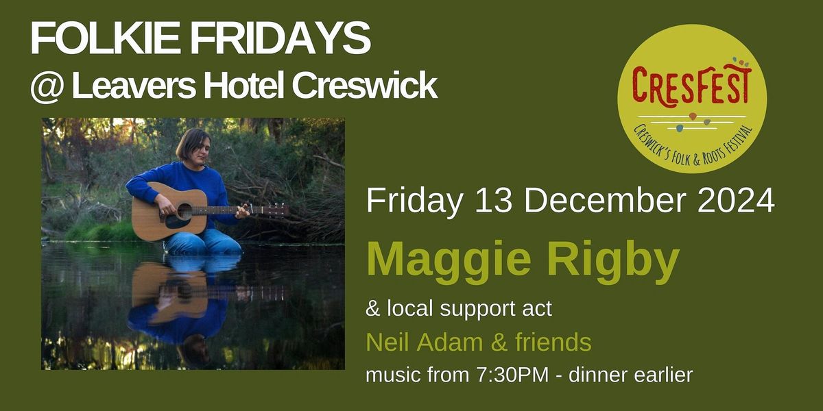 Folkie Friday at Leavers Hotel - Maggie Rigby supported by Arlo & Steve