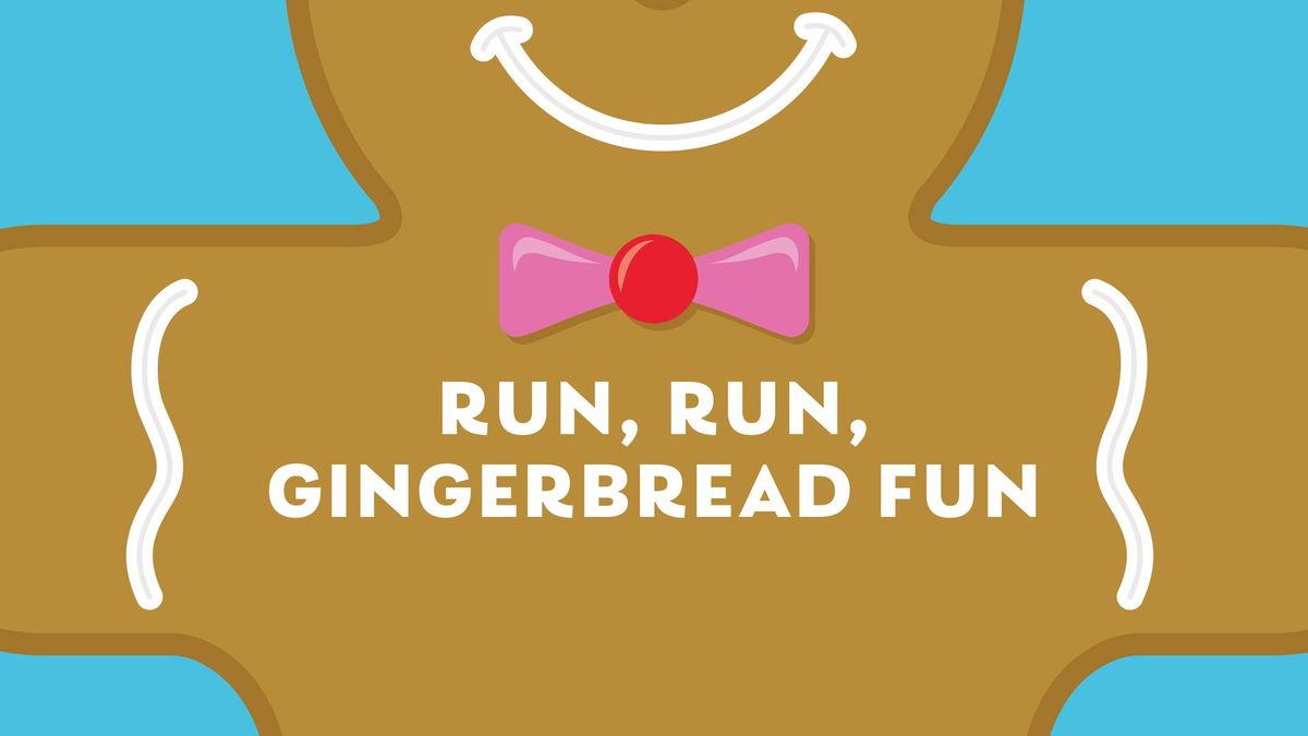 Run, Run, Gingerbread Fun! \u2013 A Holiday KidX Club Event