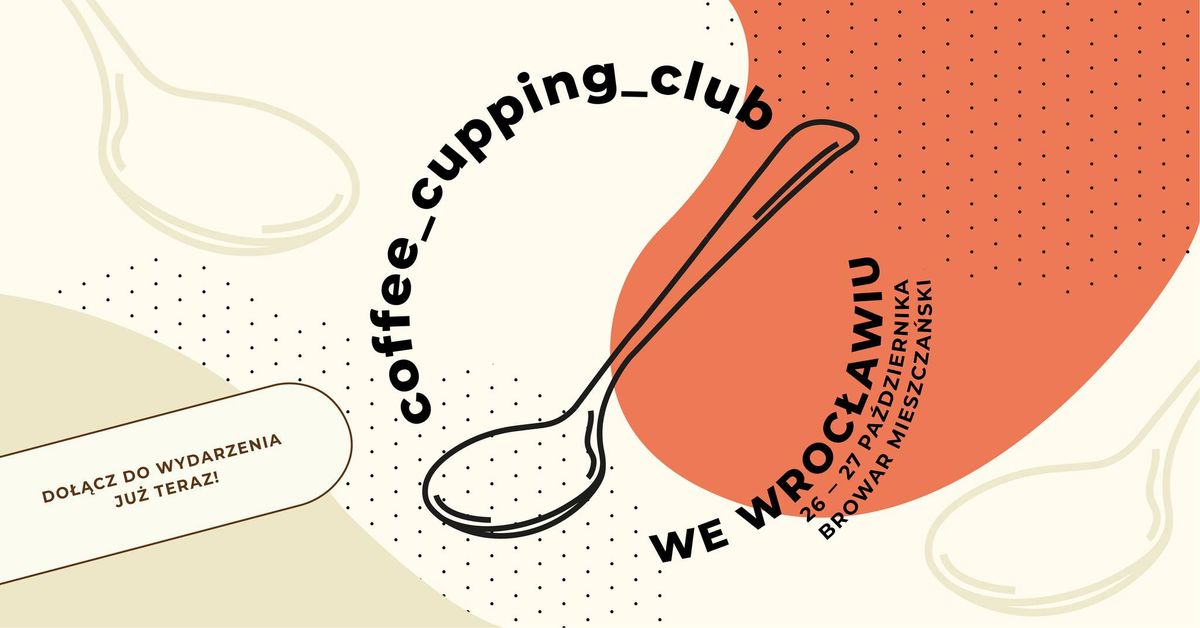 @coffee_cupping_club podczas Festiwalu Kawy we Wroc\u0142awiu | 26-27 pa\u017adziernik