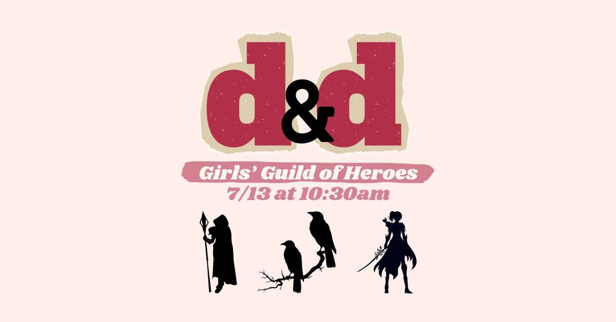 Girls' Guild of Heroes \u2013 Roleplaying Campaign for Young Women