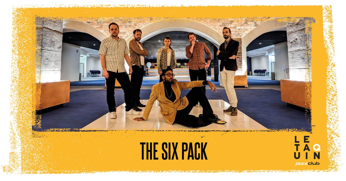 THE SIX PACK [Soul \/ Funk \/ Rythm\u2019n\u2019blues]