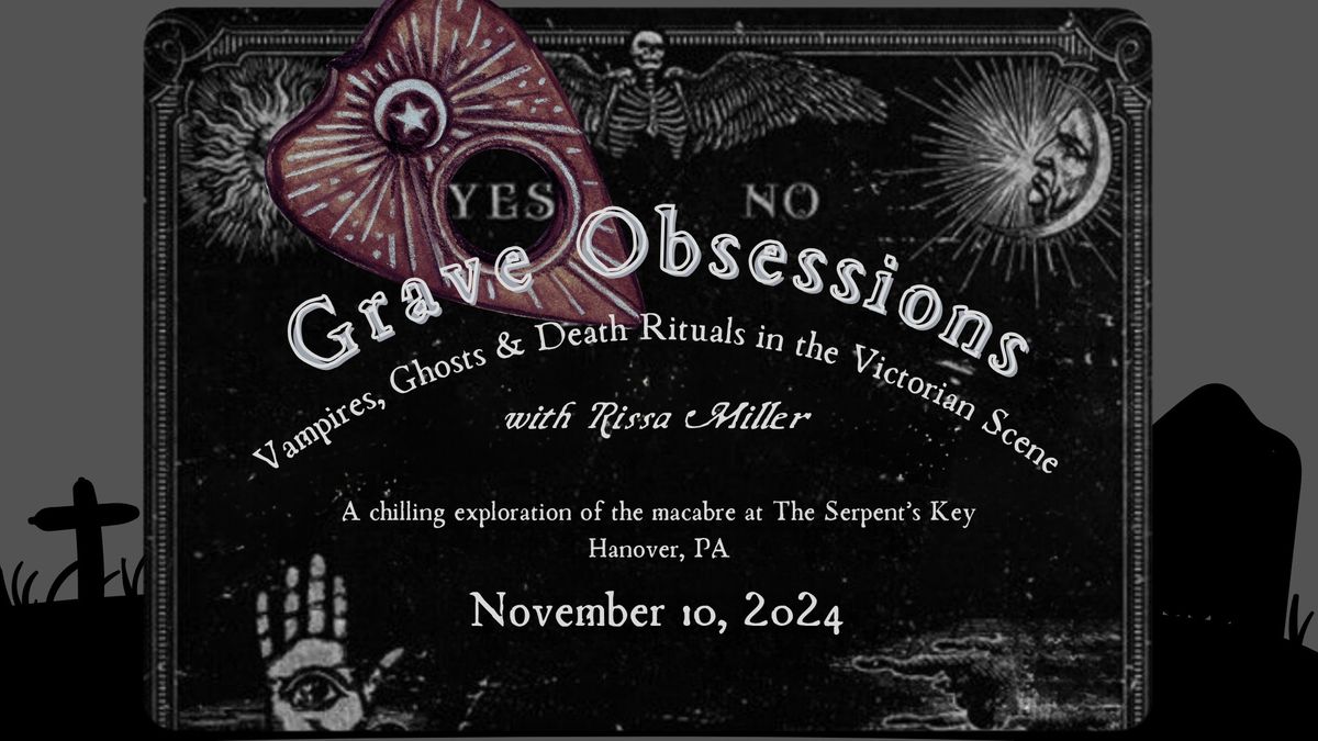 Grave Obsessions with Rissa Miller