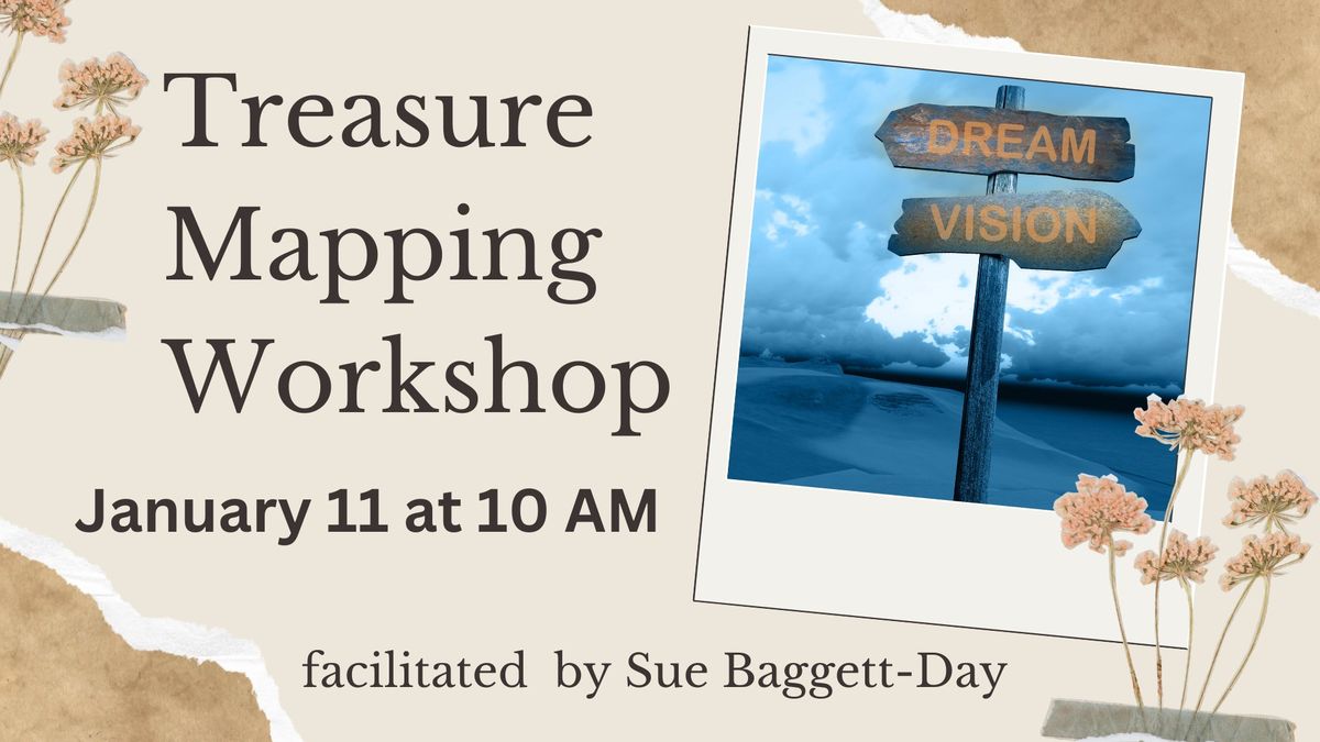 Treasure Mapping Workshop