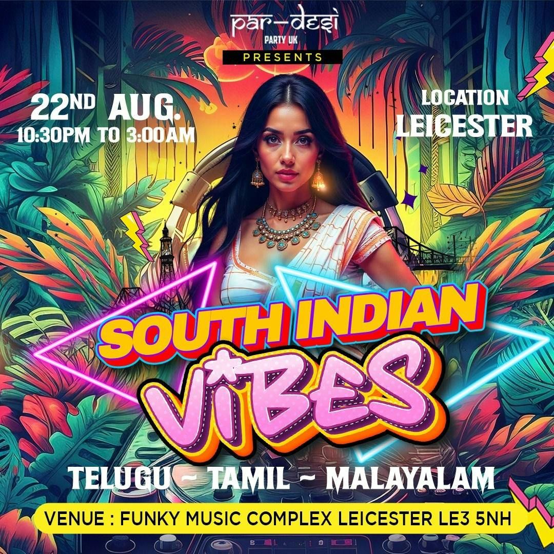 \ud83c\udf1f SOUTH INDIAN VIBES \u2013 LEICESTER EDITION \ud83c\udf1f