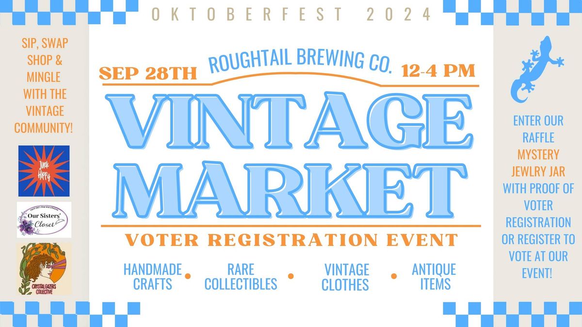 VINTAGE MARKET + VOTER REGISTRATION EVENT!