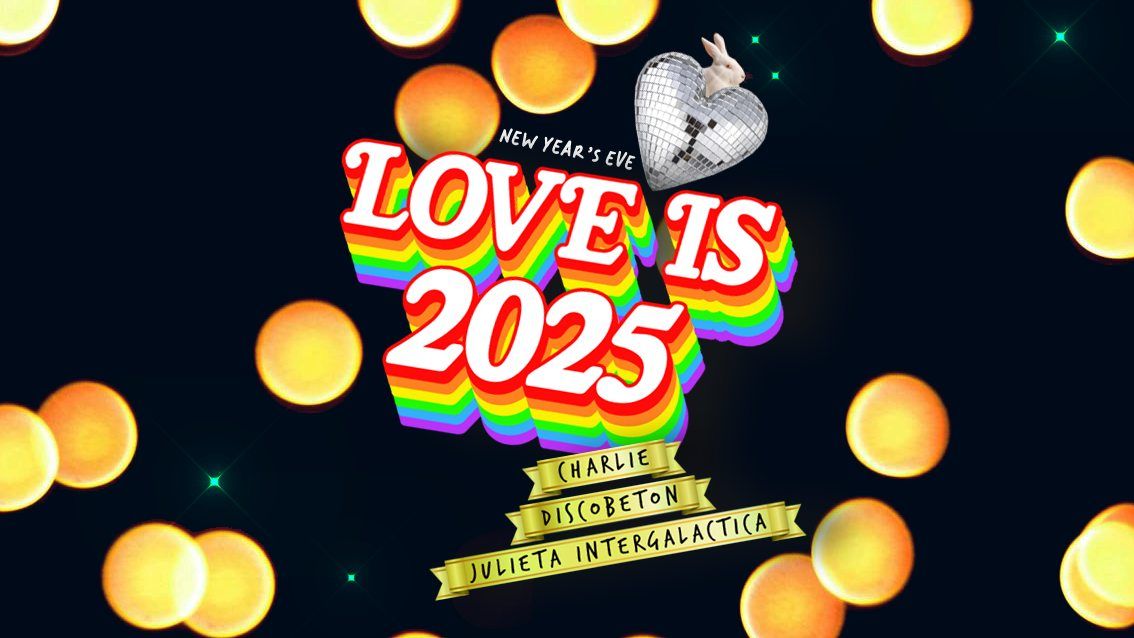 LOVE IS 2025