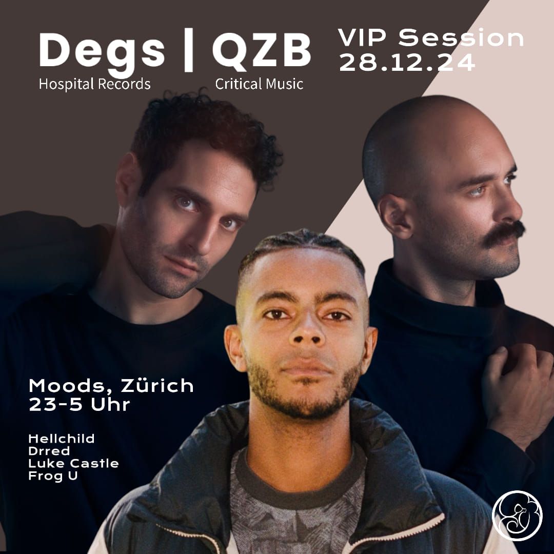 VIP Session w\/ Degs & QZB