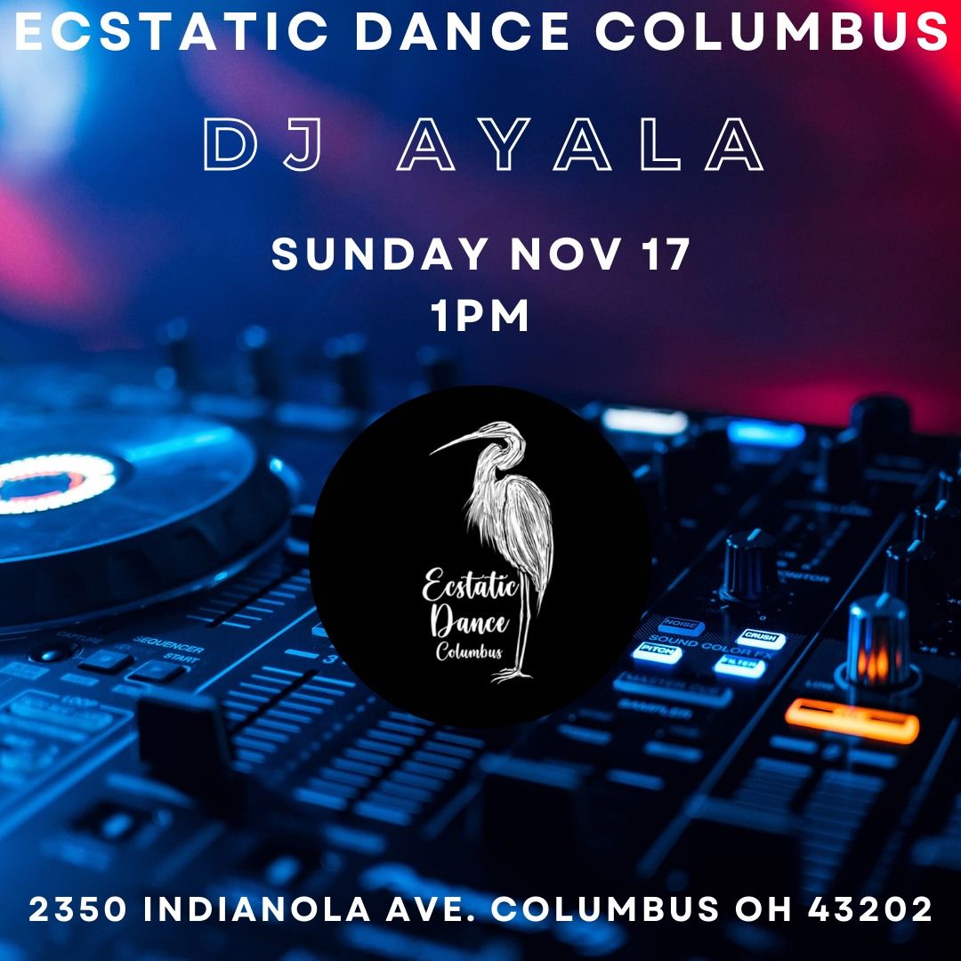 11.17 Ecstatic Dance with DJ AYALA