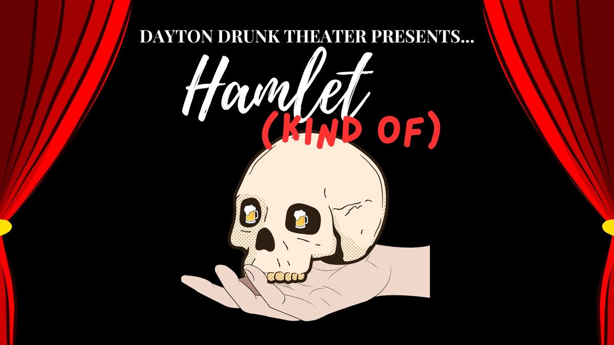 Hamlet (Kind of)