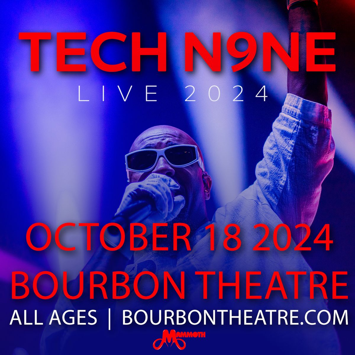 TECH N9NE at Bourbon Theatre