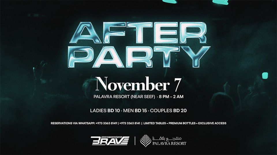 BRAVE 100 AFTER PARTY \u00d7 PALAVRA \u2014 \u201cAFTER THE FIGHT COMES THE NIGHT\u201d