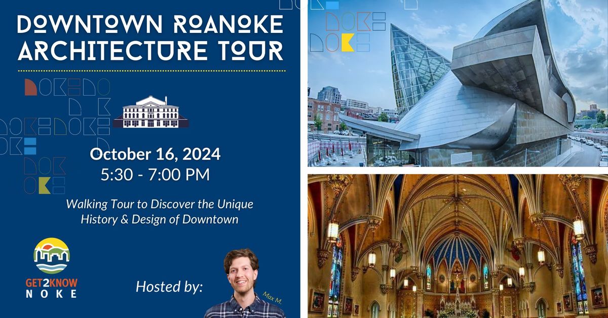 Downtown Roanoke Architecture Tour (Ambassador Pop-Up Series)