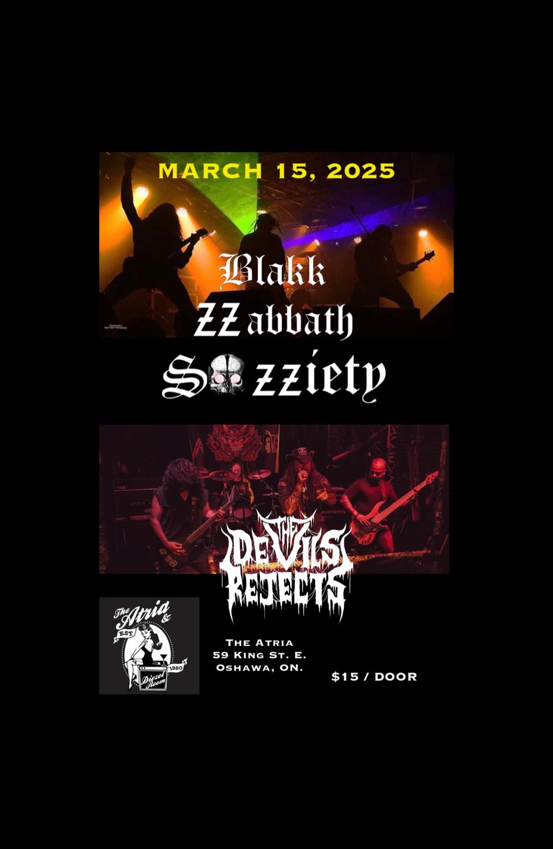 BlaKK ZZabbath SoZZiety and Devil\u2019s Rejects live at the Atria