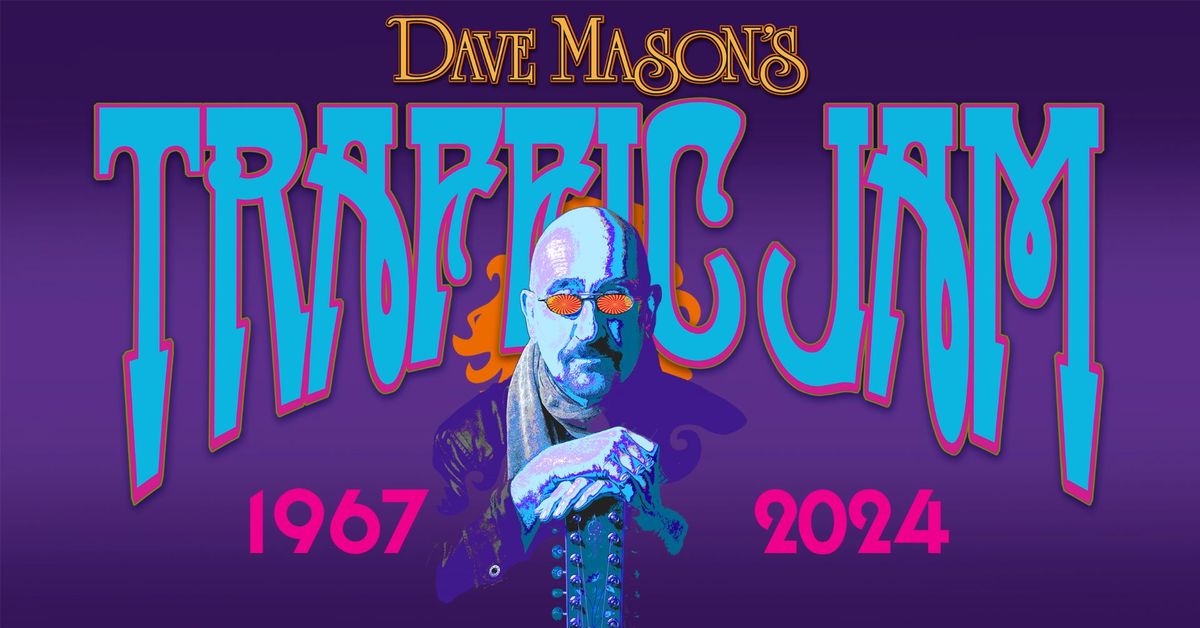 Dave Mason's Traffic Jam with special guest Jefferson Starship