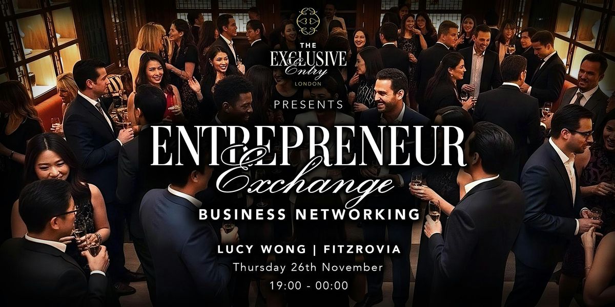 Entrepreneur Exchange - Business Networking Event