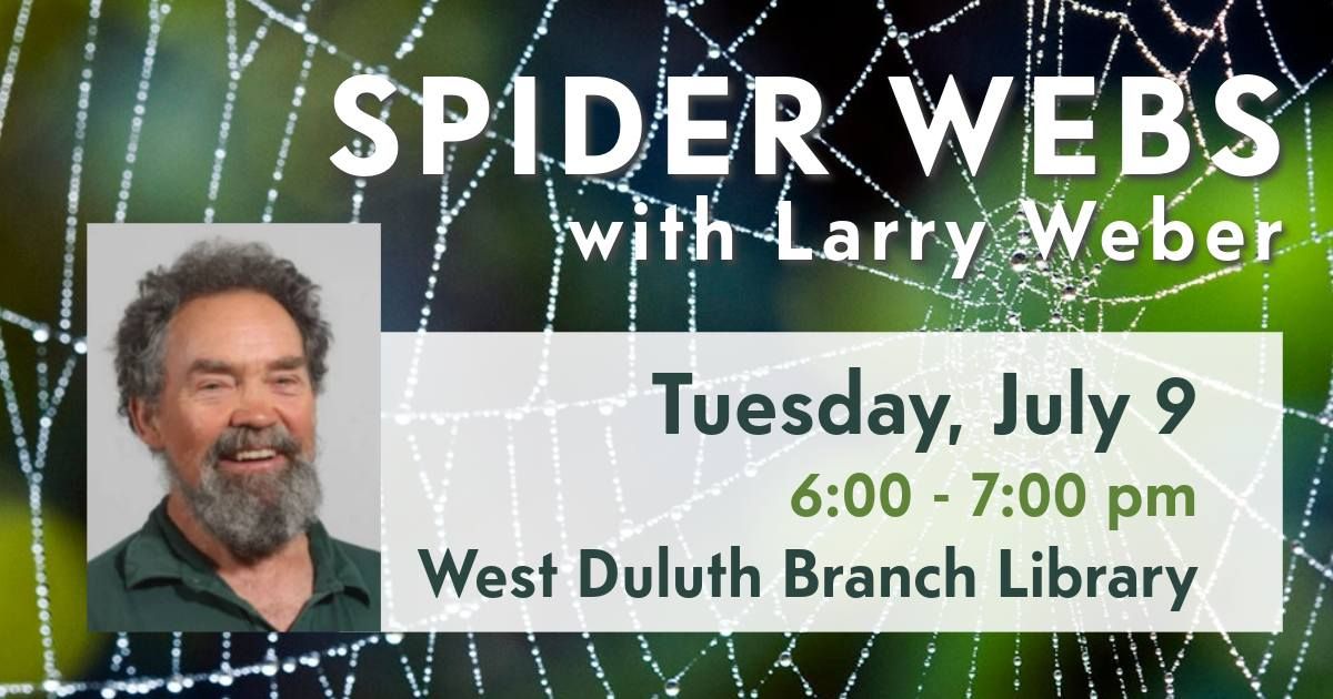 Spider Webs with Larry Weber