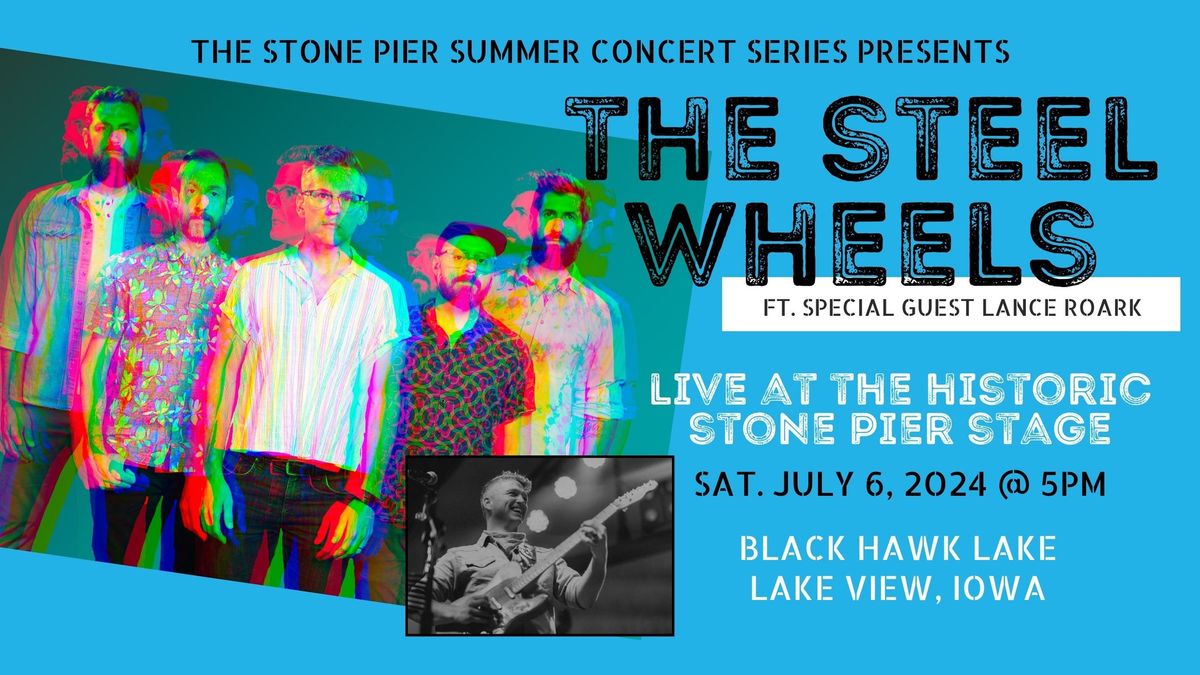 The Steel Wheels ft. Lance Roark LIVE at the Stone Pier Stage